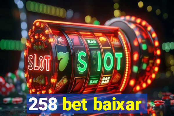 258 bet baixar